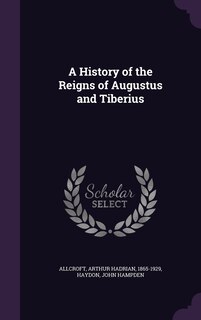 Front cover_A History of the Reigns of Augustus and Tiberius
