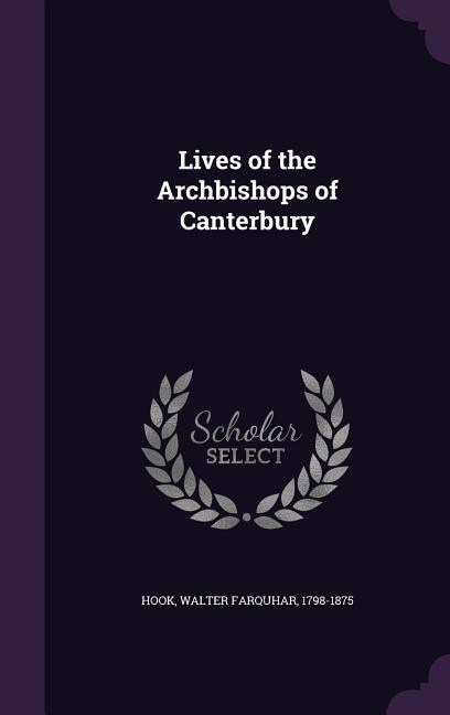Couverture_Lives of the Archbishops of Canterbury