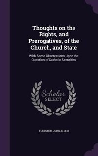 Couverture_Thoughts on the Rights, and Prerogatives, of the Church, and State