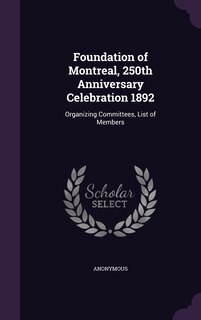 Couverture_Foundation of Montreal, 250th Anniversary Celebration 1892