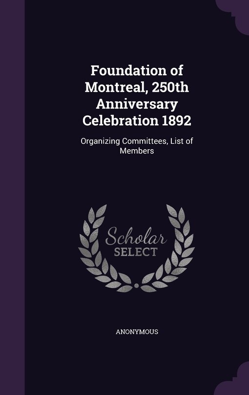 Couverture_Foundation of Montreal, 250th Anniversary Celebration 1892