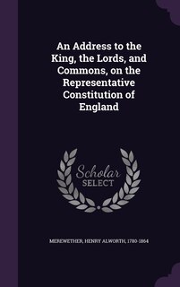 Couverture_An Address to the King, the Lords, and Commons, on the Representative Constitution of England