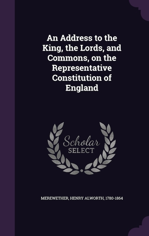 Couverture_An Address to the King, the Lords, and Commons, on the Representative Constitution of England