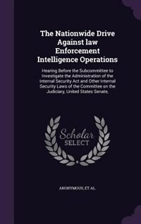 Front cover_The Nationwide Drive Against law Enforcement Intelligence Operations