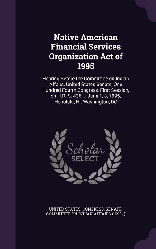 Couverture_Native American Financial Services Organization Act of 1995