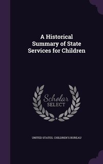 Front cover_A Historical Summary of State Services for Children