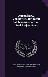 Appendix C., Vegetation/agricultural Resources of the Beal Project Area