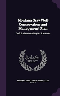 Front cover_Montana Gray Wolf Conservation and Management Plan