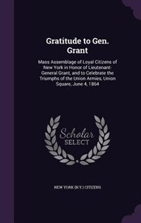 Front cover_Gratitude to Gen. Grant