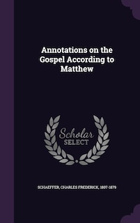 Annotations on the Gospel According to Matthew