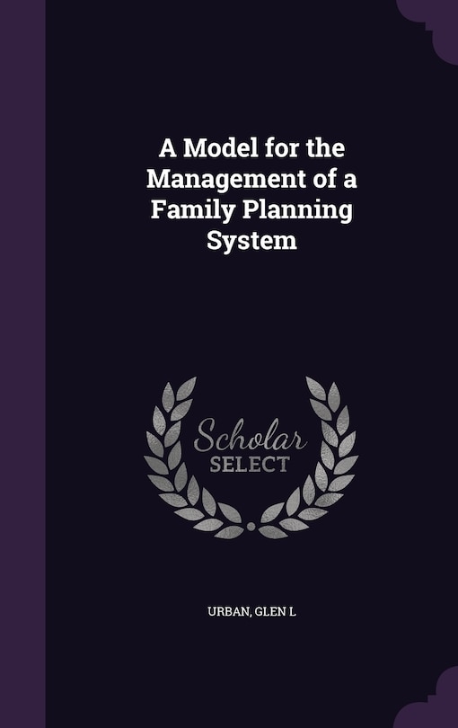 Front cover_A Model for the Management of a Family Planning System