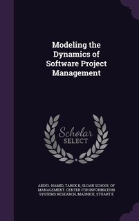 Modeling the Dynamics of Software Project Management