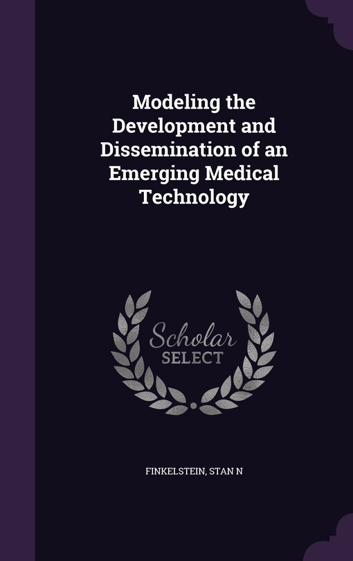 Couverture_Modeling the Development and Dissemination of an Emerging Medical Technology