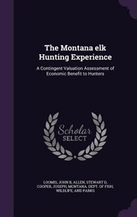 Front cover_The Montana elk Hunting Experience