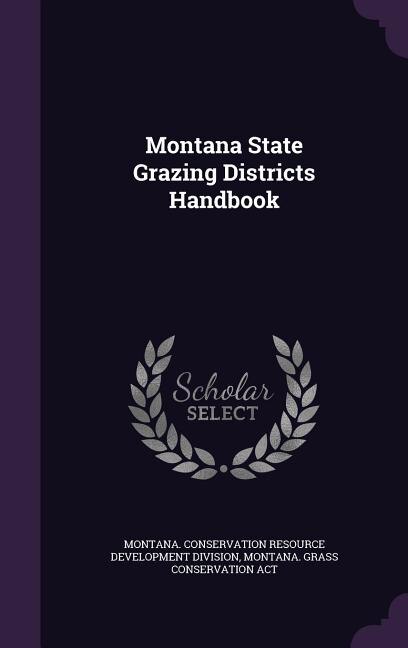 Front cover_Montana State Grazing Districts Handbook