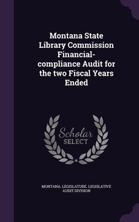 Montana State Library Commission Financial-compliance Audit for the two Fiscal Years Ended