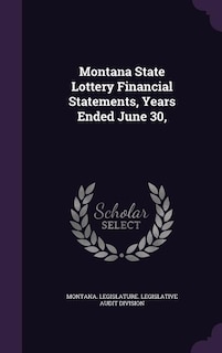 Montana State Lottery Financial Statements, Years Ended June 30,