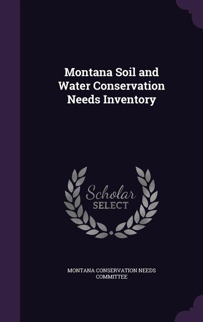 Front cover_Montana Soil and Water Conservation Needs Inventory