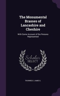 Couverture_The Monumental Brasses of Lancashire and Cheshire