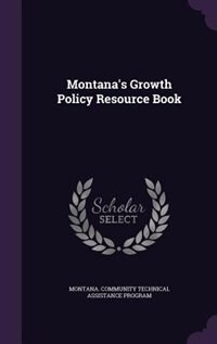 Front cover_Montana's Growth Policy Resource Book