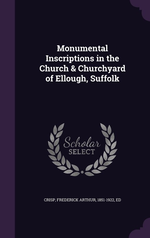 Couverture_Monumental Inscriptions in the Church & Churchyard of Ellough, Suffolk