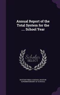 Front cover_Annual Report of the Total System for the .... School Year