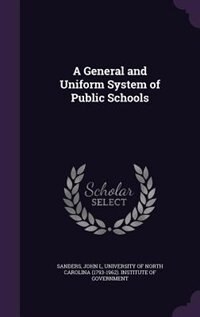 Front cover_A General and Uniform System of Public Schools
