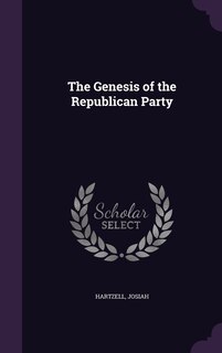 Front cover_The Genesis of the Republican Party