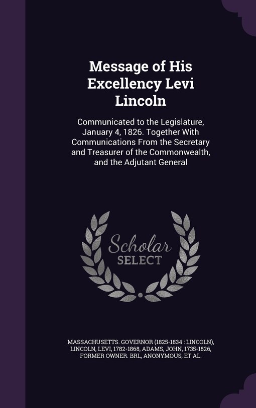 Front cover_Message of His Excellency Levi Lincoln