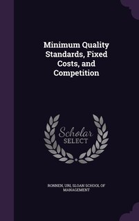 Front cover_Minimum Quality Standards, Fixed Costs, and Competition