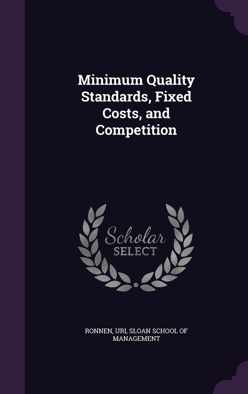 Front cover_Minimum Quality Standards, Fixed Costs, and Competition