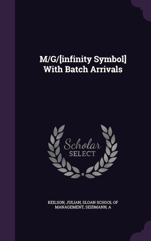 Front cover_M/G/[infinity Symbol] With Batch Arrivals