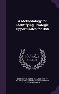 Couverture_A Methodology for Identifying Strategic Opportunites for DSS