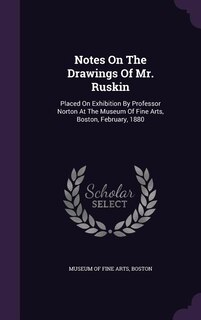 Couverture_Notes On The Drawings Of Mr. Ruskin
