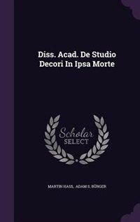 Front cover_Diss. Acad. De Studio Decori In Ipsa Morte