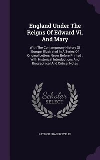 Front cover_England Under The Reigns Of Edward Vi. And Mary