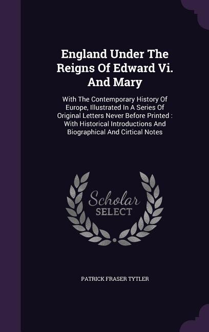 Front cover_England Under The Reigns Of Edward Vi. And Mary