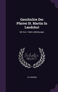 Front cover_Geschichte Der Pfarrei St. Martin In Landshut