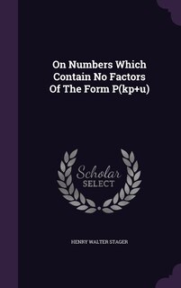 Couverture_On Numbers Which Contain No Factors Of The Form P(kp+u)