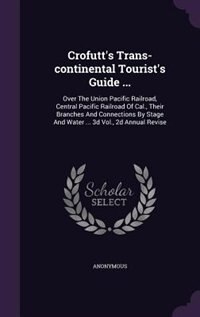 Couverture_Crofutt's Trans-continental Tourist's Guide ...