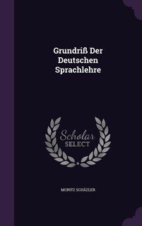 Grundriß Der Deutschen Sprachlehre