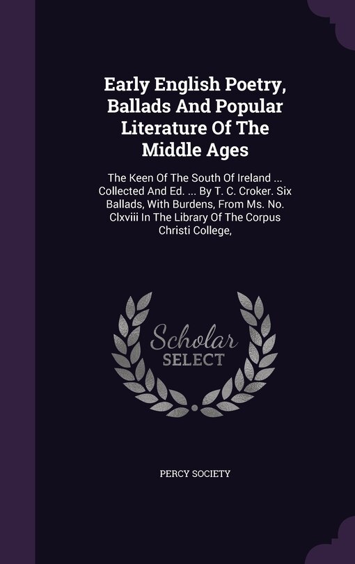 Front cover_Early English Poetry, Ballads And Popular Literature Of The Middle Ages