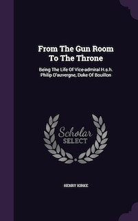 Front cover_From The Gun Room To The Throne