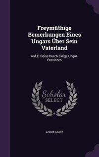 Front cover_Freymüthige Bemerkungen Eines Ungars Über Sein Vaterland