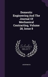 Front cover_Domestic Engineering And The Journal Of Mechanical Contracting, Volume 28, Issue 8