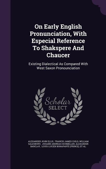 Couverture_On Early English Pronunciation, With Especial Reference To Shakspere And Chaucer