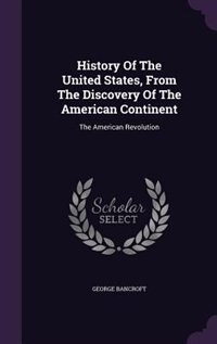 Front cover_History Of The United States, From The Discovery Of The American Continent