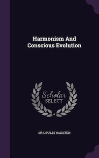 Harmonism And Conscious Evolution