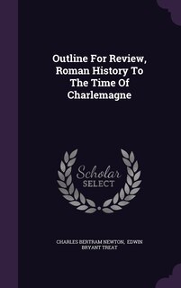 Front cover_Outline For Review, Roman History To The Time Of Charlemagne