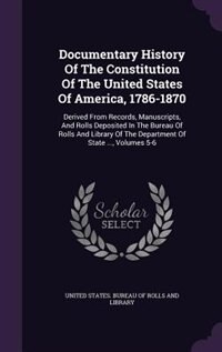 Couverture_Documentary History Of The Constitution Of The United States Of America, 1786-1870